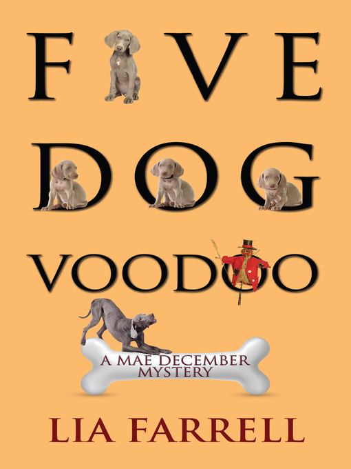 Title details for Five Dog Voodoo by Lia Farrell - Available